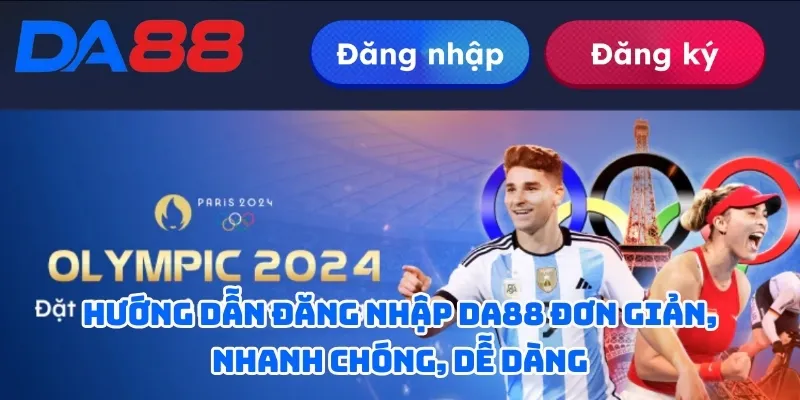 Hướng Dẫn Đăng Nhập DA88 - Chỉ 3 Bước Đơn Giản, Nhanh Chóng 2  Hướng dẫn đăng nhập DA88 đơn giản, nhanh chóng, dễ dàng