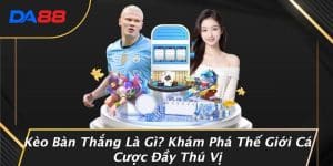 Kèo Bàn Thắng Là Gì? Khám Phá Thế Giới Cá Cược Đầy Thú Vị 9 Kèo Bàn Thắng Là Gì? Khám Phá Thế Giới Cá Cược Đầy Thú Vị